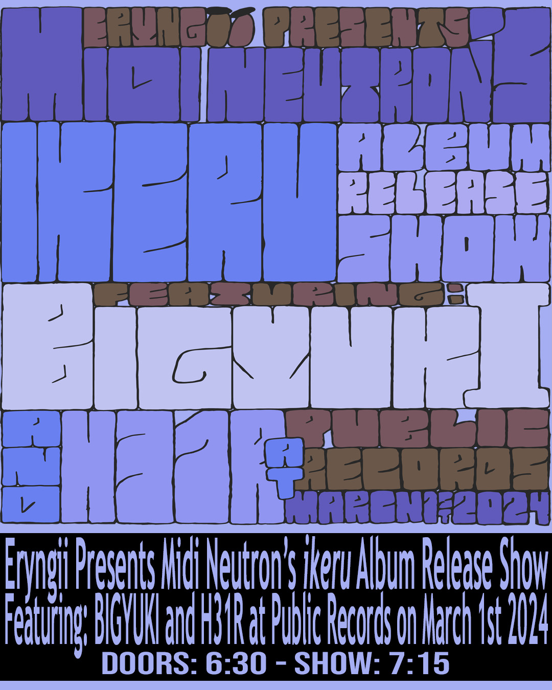 Eryngii Presents ikeru Album Release Show Featuring: BIGYUKI and H31R at Public Records March 1st 2024